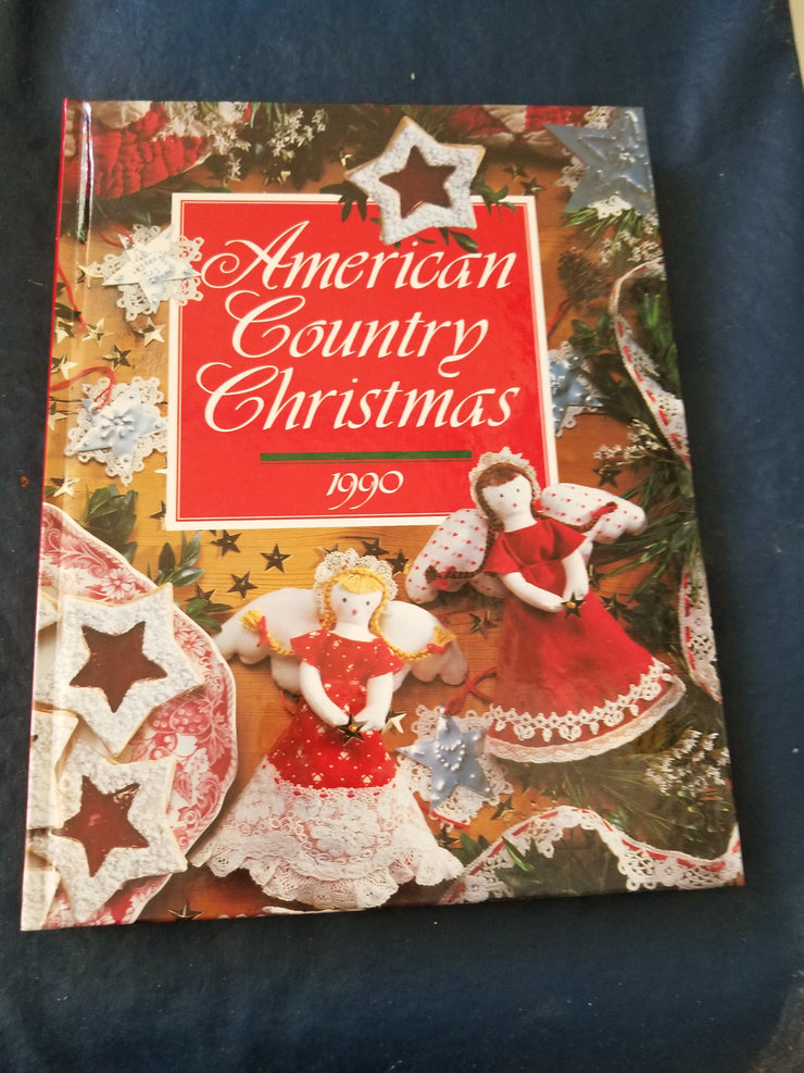 American Country Christmas 1990 book - The Creative Shed - American Country Christmas 1990 book cover - Rustic Holiday Ideas & Recipes - 